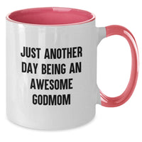 Load image into Gallery viewer, Godmom Gifts from Family and Friends - Just Another Day Being An Awesome Godmom Funny Two Tone Coffee Mug for Mother's Day Unique Gifts - Additional