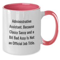 Load image into Gallery viewer, Funny Administrative Assistant Christmas Unique Gifts from Friends, Two Tone Coffee Mug for Women, Men, Coworkers, Family with Inspirational Quote - Additional
