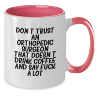 Load image into Gallery viewer, Funny Orthopedic Surgeon Gifts, Valentine's Unique Gifts for Men, Women, Friends, or Coworkers - Two Tone Coffee Mug - Additional