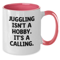 Load image into Gallery viewer, Juggling Gifts for Friends and Family, Funny 'Juggling Isn't A Hobby. It's A Calling.' Two Tone Coffee Mug, Valentine's Unique Gifts - Additional