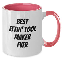 Load image into Gallery viewer, Funny Tool Maker Gifts from Friends or Family - Best Effin' Two Tone Coffee Mug, Birthday Unique Mugs for Tool Maker Enthusiasts - Additional