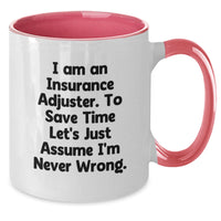 Load image into Gallery viewer, Funny Quote Insurance Adjuster Coffee Mugs Gifts from Men to Insurance Adjuster on Father's Day, Cute Two Tone Mug - Additional