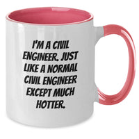 Load image into Gallery viewer, Funny Civil Engineer Gifts for Men from Friends, Unique Two Tone Coffee Mug with I&#39;m A Civil Engineer. Just Like A Normal Civil Engineer Except Much Hotter. Quote, Birthday Unique Gift Ideas - Additional

