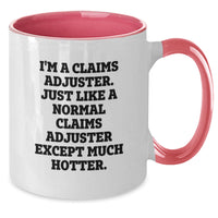 Load image into Gallery viewer, Claims Adjuster Gifts, Funny Quote, Two Tone Coffee Mug for Graduation - Gifts from Friends, Coworkers, Family - Additional
