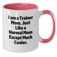 Load image into Gallery viewer, Funny Trainer Mom Gifts from Men Women Friends Coworkers Family - Inspirational Two Tone Coffee Mug for Trainer Graduation - Additional
