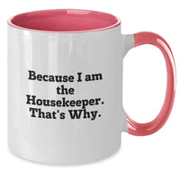 Load image into Gallery viewer, Funny Housekeeper Quote Two Tone Coffee Mug Gifts for Housekeeper Friends from Family - Additional