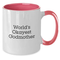 Load image into Gallery viewer, Funny World's Okayest Godmother Gifts from Family, Friends, or Loved Ones - Unique Two Tone Coffee Mug for Graduation, Birthday, or Any Occasion - Additional
