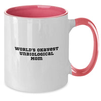 Load image into Gallery viewer, Funny Unbiological Mom Gifts from Men, Women, Friends, Coworkers, Family - World&#39;s Okayest Unbiological Mom Two Tone Coffee Mug for Women, Christmas Unique Gifts - Additional
