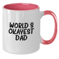 Load image into Gallery viewer, Funny World's Okayest Dad Gifts for Dad Two Tone Coffee Mugs Graduation Unique Gifts from Men to Dad - Additional