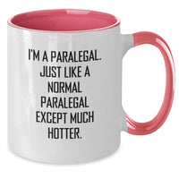Load image into Gallery viewer, Paralegal Humor Coffee Mug, Funny Gifts from Friends to Paralegal Graduates, Two Tone Ceramic Mugs, Inspirational Quote, Gifts for Paralegal Professionals, Unique Graduation Gifts - Additional
