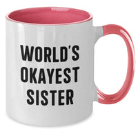 Load image into Gallery viewer, Funny Gifts from Sister to Sister for Graduation Unique Two Tone Coffee Mug 'World's Okayest Sister' Red and White - Additional