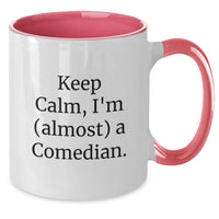 Load image into Gallery viewer, Funny Comedian Gifts from Family Friends for Graduation, Two Tone Coffee Mug, 'Keep Calm I'm (almost) A Comedian' Quote, Ceramic 11oz Mug - Additional