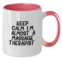 Load image into Gallery viewer, Funny Inspirational Gift for Massage Therapist Friends from Family, Keep Calm I'm almost a Massage Therapist Two Tone Coffee Mug, Perfect Graduation Unique Gifts for Men Women - Additional