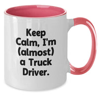 Load image into Gallery viewer, Funny Truck Driver Gifts for Men from Friends and Family - Two Tone Coffee Mug Keep Calm I'm (almost) A Truck Driver. - Additional