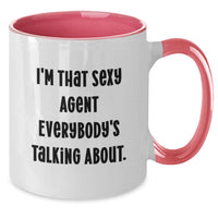 Load image into Gallery viewer, Funny Agent Gifts from Friends, Gifts for the Sexy Agent Everybody's Talking About, Two Tone Coffee Mug with Inspiring Quote - Additional