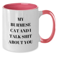 Load image into Gallery viewer, Funny Burmese Cat Lover Gifts from Men - My Burmese Cat And I Talk Shit About You Two Tone Coffee Mug for Birthday - Additional
