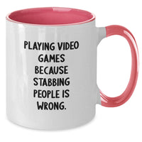 Load image into Gallery viewer, Funny Playing Video Games Gifts from Men for Friends and Coworkers - Two Tone Coffee Mug with 'Playing Video Games Because Stabbing People Is Wrong.' - Additional
