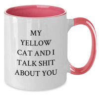 Load image into Gallery viewer, Funny Yellow Cat Gifts for Men from Women - My Yellow Cat And I Talk Shit About You Two Tone Coffee Mug, Birthday Unique Gifts - Additional
