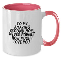 Load image into Gallery viewer, Inspirational Second Mom Gifts from Friends to Graduation Unique Gift for My Amazing Second Mom Two Tone Coffee Mug - Additional