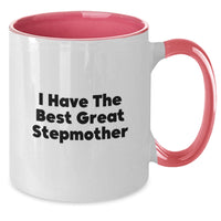 Load image into Gallery viewer, Funny Stepmother Gifts, Birthday Unique Gifts from Men to Stepmother, I Have The Best Great Stepmother Two Tone Coffee Mug - Additional

