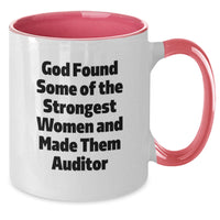 Load image into Gallery viewer, Funny Auditor Gifts for Her, Gifts from Men to Women, Two Tone Coffee Mug, 'God Found Some Of The Strongest Women And Made Them Auditor' Quote, Graduation Unique Gifts - Additional