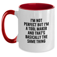 Load image into Gallery viewer, Funny Tool Maker Gifts from Friends - I&#39;m Not Perfect Two Tone Coffee Mug for Birthday - Main
