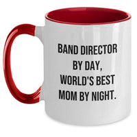 Load image into Gallery viewer, Funny Band Director Gifts for Her, Two Tone Coffee Mug with Quote &#39;Band Director by Day, World&#39;s Best Mom by Night&#39; for Graduation, Gifts from Mom to Band Director - Main
