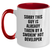 Load image into Gallery viewer, Funny Developer Birthday Unique Gifts from Friends, Two Tone Coffee Mugs for Developer, Sorry 'This Guy Is Already Taken By A Smokin' Hot Developer' - Main