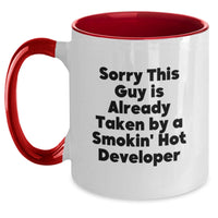Load image into Gallery viewer, Funny Developer Gifts, Birthday Unique Gifts from Friends, Two Tone Coffee Mugs with Sorry This Guy Is Already Taken By A Smokin' Hot Developer Quote, Gift for Developer - Main