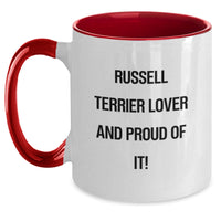Load image into Gallery viewer, Russell Terrier Dog Lovers&#39; Funny Gifts, Unique Birthday Mugs for Men, Women, Friends, Family - &#39;Russell Terrier Lover And Proud Of It!&#39; - Main
