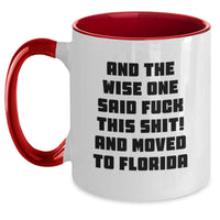 Load image into Gallery viewer, Funny Florida Gifts for Men - Gifts from Friends to Florida Lovers - Two Tone Coffee Mug with Inspirational Quote - Birthday Unique Gifts for Florida Enthusiasts - Main