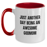 Load image into Gallery viewer, Godmom Gifts from Family and Friends - Just Another Day Being An Awesome Godmom Funny Two Tone Coffee Mug for Mother's Day Unique Gifts - Main