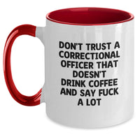 Load image into Gallery viewer, Funny Correctional Officer Gifts from Friends - Two Tone Coffee Mug with Inspirational Quote - Unique Christmas Unique Gifts for Correctional Officer Men - Main
