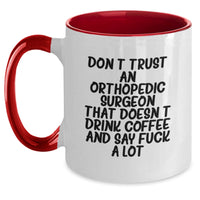 Load image into Gallery viewer, Funny Orthopedic Surgeon Gifts, Valentine's Unique Gifts for Men, Women, Friends, or Coworkers - Two Tone Coffee Mug - Main