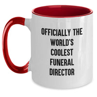Load image into Gallery viewer, Funny Gifts from Friends for the World's Coolest Funeral Director - Two Tone Coffee Mug - Birthday Unique Gifts for Him - Main