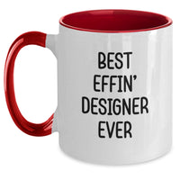 Load image into Gallery viewer, Funny Designer Two Tone Coffee Mugs Gifts from Friends to Best Effin' Designer Ever Graduation Unique - Main
