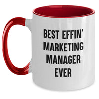 Load image into Gallery viewer, Funny Marketing Manager Gifts - Best Effin' Marketing Manager Ever Two Tone Coffee Mug - Mother's Day Unique Gifts from Family, Friends, Coworkers, Men, Women - Main