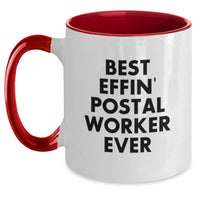Load image into Gallery viewer, Funny Gift for Postal Workers, Best Effin' Postal Worker Ever Quote, Two Tone Coffee Mugs for Men and Women, Unique Valentine's Gifts from Friends, Family, Coworkers - Main