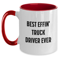 Load image into Gallery viewer, Funny Truck Driver Gifts for Men - Best Effin' Truck Driver Ever Two Tone Coffee Mug, Unique Father's Day Unique Gifts from Friends and Family - Main