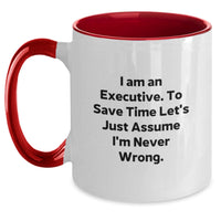 Load image into Gallery viewer, Funny Executive Gifts - Two Tone Coffee Mugs for Executive 'I Am Never Wrong' Humor, Gifts for Executive from Family, Friends, Coworkers on Mother's Day - Main