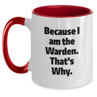 Load image into Gallery viewer, Funny Warden Quotes Two Tone Coffee Mugs, Warden Gifts for Men, Women, Friends from Family, Inspirational Graduation Unique Personalized Ceramics - Main