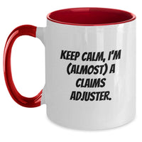 Load image into Gallery viewer, Funny Claims Adjuster Gifts from Men - Keep Calm, I'm (almost) A Claims Adjuster. Graduation Unique Gifts for Claims Adjuster Women - Main