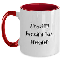 Load image into Gallery viewer, Funny Tax Preparer Gifts - Amazing F--king Tax Preparer Two Tone Coffee Mug, Birthday Unique Presents from Friends, Coworkers, or Family for Tax Preparer, Gifts for Men, Women, or Anyone - Main
