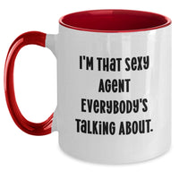 Load image into Gallery viewer, Funny Agent Gifts from Friends, Gifts for the Sexy Agent Everybody's Talking About, Two Tone Coffee Mug with Inspiring Quote - Main