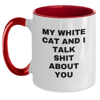 Load image into Gallery viewer, Funny White Cat Gifts for Men and Women - My White Cat And I Talk Shit About You Two Tone Coffee Mug, Perfect Graduation Unique Gifts for Friends and Family - Main
