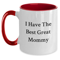 Load image into Gallery viewer, Funny Mommy Gifts from Family - I Have The Best Great Mommy Two Tone Coffee Mug, Birthday Unique Gifts for Mommy - Main
