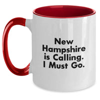 Load image into Gallery viewer, New Hampshire Gifts for Birthday - Funny Two Tone Coffee Mug with Quote 'New Hampshire Is Calling. I Must Go.' Gifts from Friends and Family - Main