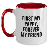 Load image into Gallery viewer, Funny Pappy Gifts from Friends and Family, Two Tone Coffee Mug, 'First My Pappy, Forever My Friend' Quote, Graduation Unique Gifts for Men - Main