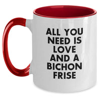 Load image into Gallery viewer, Funny Bichon Frise Dog Gifts for Men Women Friends Family - Christmas Unique Two Tone Coffee Mugs with &#39;All You Need Is Love And A Bichon Frise&#39; Quote, Gifts from Men Women Friends Family - Main
