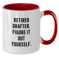 Load image into Gallery viewer, Funny Drafter Gifts for Men, Two Tone Coffee Mug with Quote &#39;Retired Drafter. Figure It Out Yourself.&#39; - Gifts from Men to Friends, Coworkers, or Family on Birthday - Additional
